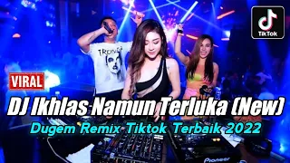 dugem remix tiktok terbaik dj ikhlas namun terluka new x left right x pak pong vong