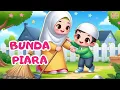Download Lagu Bunda Piara - Bila Ku Ingat Lelah Ayah Bunda II Lagu Anak Anak