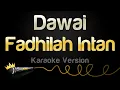 Download Lagu Fadhilah Intan - Dawai (Karaoke Version)