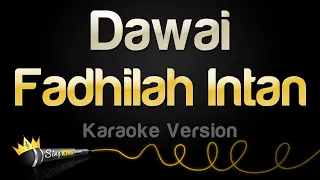 fadhilah intan dawai karaoke version 