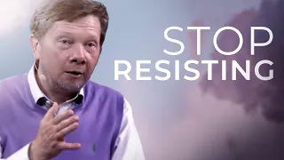do you have trouble accepting what is eckhart tolle on resistance and acceptance