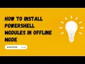 How To Install PowerShell Modules In Offline Mode Install a nupkg module offline