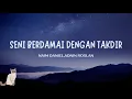 Lagu NAIM DANIEL,ADNIN ROSLI  'SENI BERDAMAI DENGAN TAKDIR' lyrics video