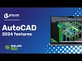 AutoCAD 2024 Features