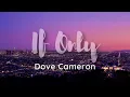 Dove Cameron - If Only (Disney's Descendants) 🎶Am I crazy? Maybe we could happen🎶