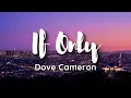 Download Lagu Dove Cameron - If Only (Disney's Descendants) 🎶Am I crazy? Maybe we could happen🎶