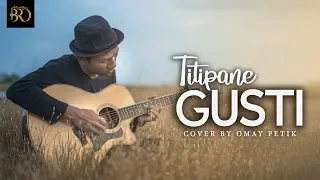 Download DENNY CAKNAN - TITIPANE GUSTI | COVER BY OMAY PETIK MP3