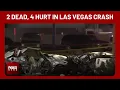 Lagu LVMPD: 2 dead, 4 hospitalized after driver sped in northwest Las Vegas crash