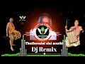 Download Lagu Thuthuvalai elai arachi remix song || Thuthuvalai dj song || chenda remix || Dj Vishnu Entertainment