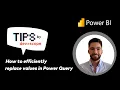 How to efficiently replace values in Power Query