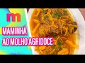 Lagu Aprenda a fazer essa deliciosa MAMINHA AO MOLHO AGRIDOCE - Mulheres (27/11/2025)