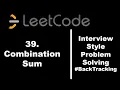 39 Combination Sum Backtracking