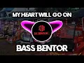 Download Lagu Dj Viral Tiktok !!! Bass Bentorr Ba Tumbu - My Heart Will Go On - Nwrmx2k22