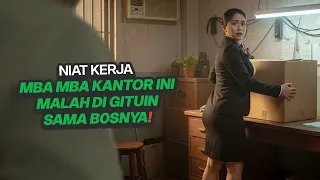 kasihan mba mba kantor ini malah jadi mainan b0snya alur film