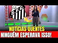 Download Lagu 🚨URGENTE! ACABOU DE CONFIRMAR! NOTÍCIAS DE CAÍR O QUEIXO! ÚLTIMAS NOTÍCIAS DO SANTOS DE HOJE