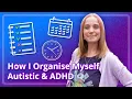 How I Organise Myself Autistic AD