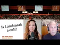Is Landmark Forum a cult