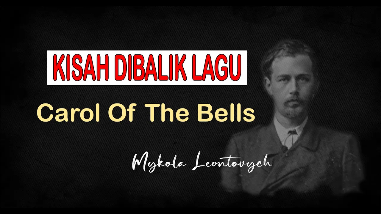 TRAGIS..KISAH DIBALIK LAGU NATAL CAROL OF THE BELLS | PENCIPTA LAGU Mykola Leontovych MATI DIBUNUH TRAGIS..KISAH DIBALIK LAGU NATAL CAROL OF THE BELLS | PENCIPTA LAGU Mykola Leontovych MATI DIBUNUH