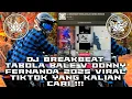 Download Lagu DJ BREAKBEAT TABOLA BALE V [ DONNY FERNANDA X SANDI KAWEK X WES TURU ] NEWS 2025