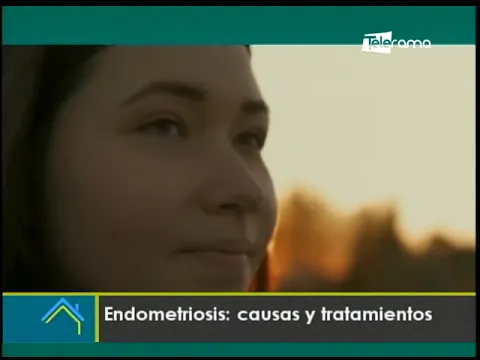 Endometriosis: Causas y tratamientos