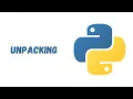 08 - Python Unpacking