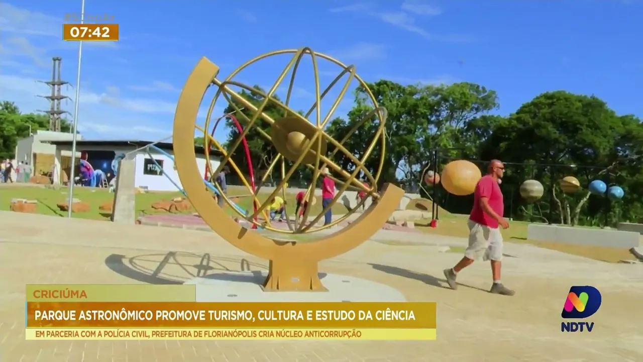 Parque astronômico promove turismo, cultura e estudo da ciência em Criciúma
