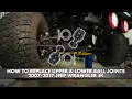 How To Replace Upper Lower Ball Joints 2007-2018 Jeep Wrangler JK