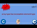 array type has incomplete element type