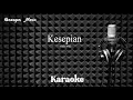 Lagu Koes Plus - Kesepian - Karaoke tanpa vocal