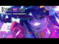 Download Lagu Oshi no Ko × Mari Bercinta (Aura Kasih)