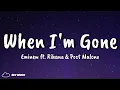 When I m Gone - Eminem ft Rihana Post Malone Denzel Washington