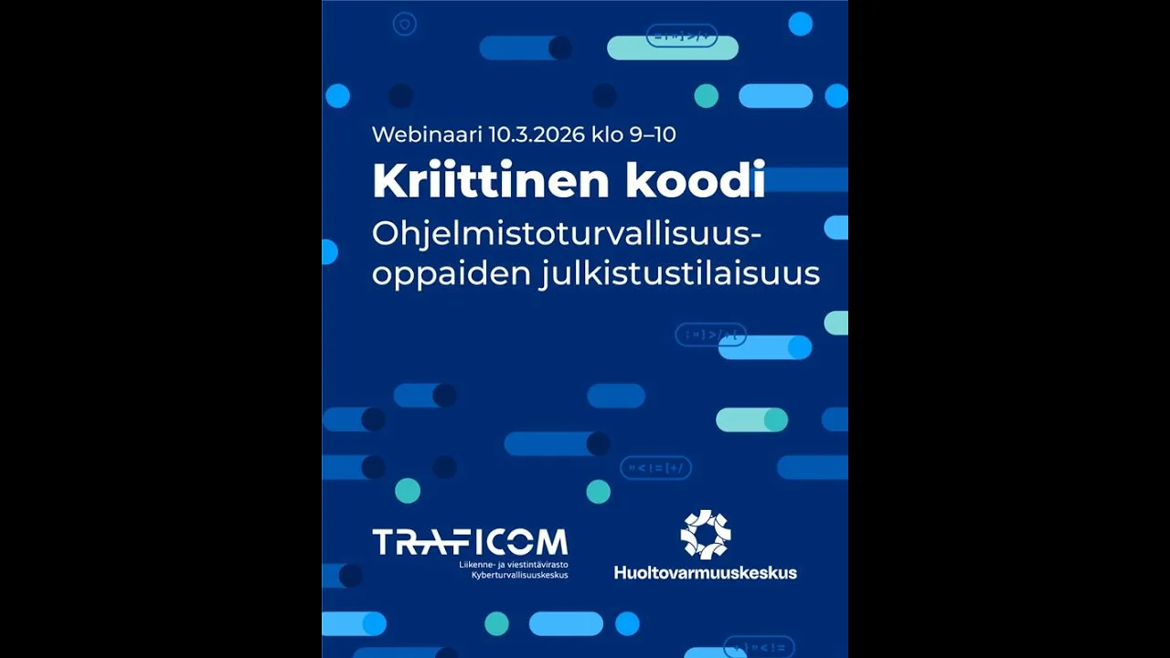 Kriittinen koodi -webinaari 10.3.: Ohjelmistoturvallisuusoppaiden julkistustilaisuus