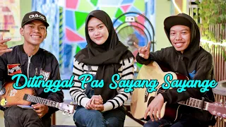 Download Ditinggal Pas Sayang Sayange - Cover by Zidan AS, Bella, Mrizallo MP3