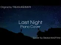 TREASURE(트레저) - Last Night | Piano Cover 피아노 커버
