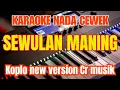 Download Lagu Sewulan maning Karaoke nada cewek (Aas Rolani)