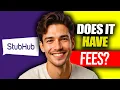Does StubHub Have Fees Does StubHub Have Service Fees Does StubHub Have Fees For Selling Tickets