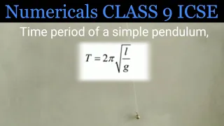 Simple pendulum numericals ICSE CLASS 9