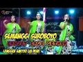 Download Lagu SEMANGGI SUROBOYO, LANJUT GETUK || LENGGER KLASIK BANYUMASAN  KEMBANGE JAGAD