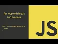 JavaScript Intro for loops break continue
