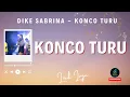 Download Lagu DIKE SABRINA - KONCO TURU Ft. BINTANG FORTUNA ( Official Music Video )( Lirik )