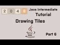 Java 2048 Intermediate Tutorial Part 6 Drawing Tiles
