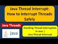 Java Thread Interrupt How to Interrupt Threads Safely Java Threads