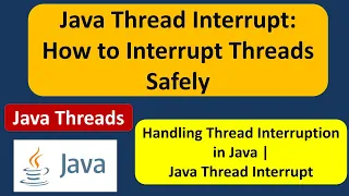Java Thread Interrupt How to Interrupt Threads Safely Java Threads