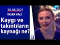 Lagu Mutsuzluk insan psikolojisine nasıl yansıyor? / İnsan Hali / 20.08.2021 | A Para