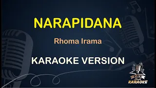 Download NARAPIDANA KARAOKE || Rhoma Irama ( Karaoke ) Dangdut || Koplo HD Audio MP3