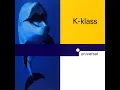 Let Me Show You (Klub Mix) - K-Klass