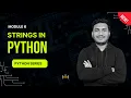 Strings in Python Part 6 Python Series