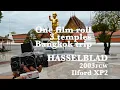 Bangkok one day trip one film roll one Hasselblad 2003fcw and one 80mm lens is enough
