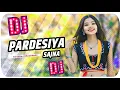 Lagu pardesiya Sajna Dj Tharu Song _ weeding Dj song Remix _ DJ SURAJ REMIX 