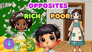 Opposites Rich and Poor Opposite Words for Kids Learn Opposites in English English for Kids